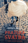 Pražská svatba a jiné erotické povídky  , Merta, Zdeněk, 1951-                    