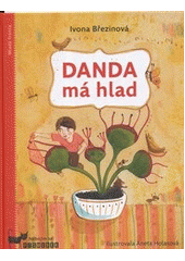 Danda má hlad                           , Březinová, Ivona, 1964-                 