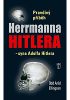 Pravdivý příběh Herrmanna Hitlera - syna, Ellingsen, Odd Arild, 1947-