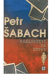 Království za story                     , Šabach, Petr, 1951-2017                 