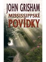Mississippské povídky                   , Grisham, John, 1955-                    
