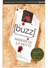 Buzz                                    , De la Motte, Anders, 1971-              
