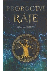 Proroctví ráje                          , Brown, Graham, 1969-                    