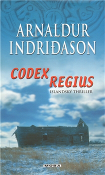 Codex Regius                            , Arnaldur Indridason, 1961-              