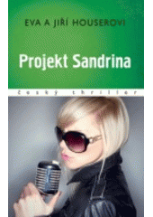 Projekt Sandrina                        , Houserová, Eva                          