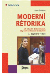 Moderní rétorika, Špačková, Alena, 1958-
