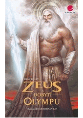 Zeus a dobytí Olympu                    , Foley, Ryan, 1974-                      