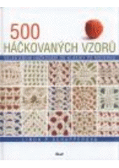 500 háčkovaných vzorů, Schäpper, Linda, 1947-