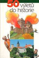50 výletů do historie, David, Petr, ml., 1974-                 