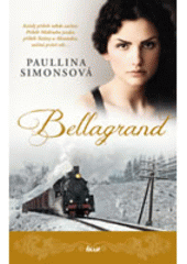 Bellagrand                              , Simons, Paullina, 1963-                 