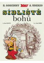 Asterix a sídliště bohů                 , Goscinny, René, 1926-1977               