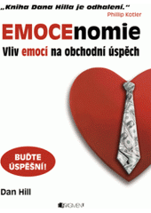 Emocenomie, Hill, Dan, 1959-