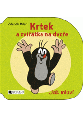 Krtek a zvířátka na dvoře, Miler, Zdeněk, 1921-2011