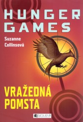 Hunger Games. Vražedná pomsta, Collins, Suzanne, 1962-