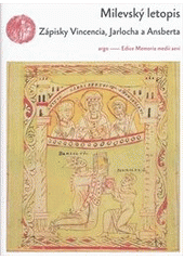 Milevský letopis, Vincentius Pragensis, zemř. ca 1174