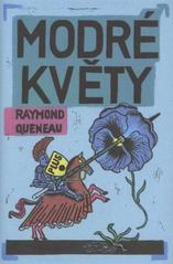 Modré květy, Queneau, Raymond, 1903-1976