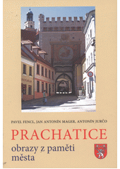 Prachatice, Fencl, Pavel, 1949-