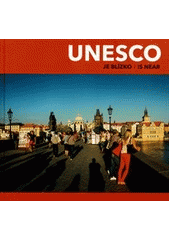 UNESCO je blízko                        , Herzán, Lubor, 1950-                    