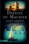 Juliův vzestup, Du Maurier, Daphne, 1907-1989