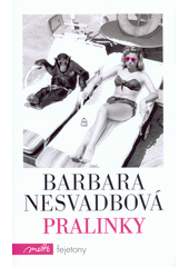 Pralinky                                , Nesvadbová, Barbara, 1975-              