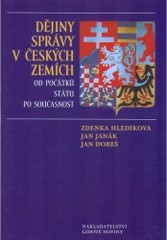 Dějiny správy v českých zemích od počátk, Hledíková, Zdeňka, 1938-2018            