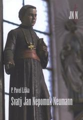 Svatý Jan Nepomuk Neumann, Liška, Pavel, 1954-