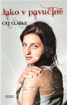 Jako v pavučině                         , Clarke, Cat                             