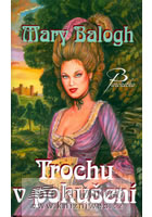 Trochu v pokušení                       , Balogh, Mary, 1944-                     