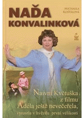 Naďa Konvalinková, Košťálová, Michaela, 1987-