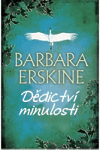 Dědictví minulosti, Erskine, Barbara, 1944-