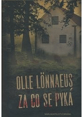 Za co se pyká, Lönnaeus, Olle, 1957-