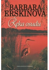 Řeka osudu, Erskine, Barbara, 1944-