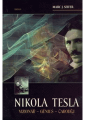 Nikola Tesla, Seifer, Marc J.