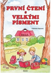 První čtení s velkými písmeny, Kopcová, Gabriela, 1945-