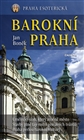 Praha esoterická. Barokní Praha, Boněk, Jan, 1945-2016                   