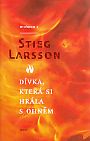 Dívka, která si hrála s ohněm, Larsson, Stieg, 1954-2004
