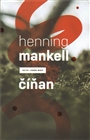 Číňan                                   , Mankell, Henning, 1948-2015             