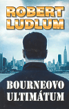 Bourneovo ultimátum, Ludlum, Robert, 1927-2001