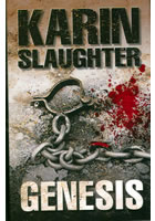 Genesis                                 , Slaughter, Karin, 1971-                 