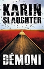 Démoni                                  , Slaughter, Karin, 1971-                 