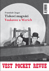 Tiskoví magnáti Voskovec a Werich, Cinger, František, 1956-