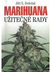 Marihuana, Doležal, Jiří X., 1965-