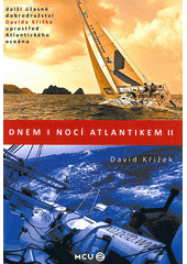Dnem i nocí Atlantikem II, Křížek, David, 1972-