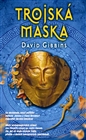 Trojská maska, Gibbins, David, 1962-