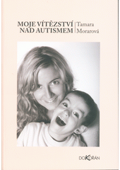 Moje vítězství nad autismem, Morar, Tamara, 1963-