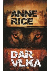 Dar vlka, Rice, Anne, 1941-2021                   