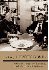 Hovory s V. H., Žák, Jiří, 1946-