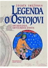 Legenda o Ostojovi, Smetánka, Zdeněk, 1931-2017             