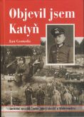 Objevil jsem Katyň, Gomola, Jan, 1916-