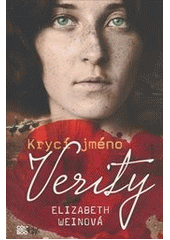 Krycí jméno Verity                      , Wein, Elizabeth, 1964-                  